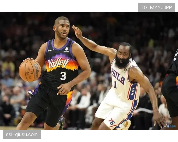 比尔无球切入时机精准 哈登保罗助攻转化率高 比尔无球切入时机精准 哈登保罗助攻转化率高